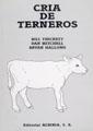 CRIA DE TERNEROS | 9788420006420 | THICKETT, BILL