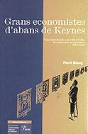 GRANS ECONOMISTES D'ABANS DE KEYNES | 9788482563923 | BLAUG, MARK