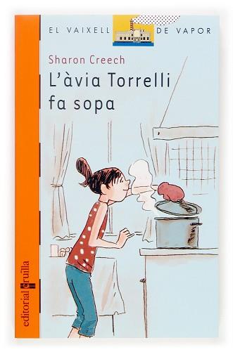 AVIA TORRELLI FA SOPA (VAIXELL VAPOR TARONJA) | 9788466113946 | CREECH, SHARON