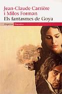 FANTASMES DE GOYA ELS | 9788497872164 | CARRIERE, JEAN-CLAUDE / FORMAN, MILOS