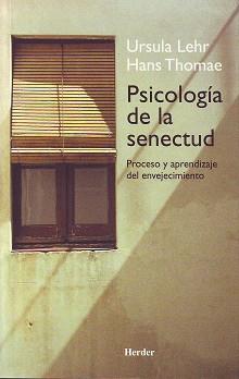 PSICOLOGIA DE LA SENECTUD | 9788425422638 | LEHR, URSULA/THOMAE, HANS