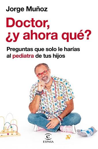 DOCTOR, ¿Y AHORA QUÉ? | 9788467064698 | MUÑOZ, JORGE