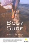 BODY SURF | 9788496929173 | SHREVE, ANITA