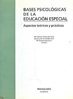 BASES PSICOLOGICAS DE LA EDUCACION ESPECIAL | 9788479861452 | FORTES DEL VALLE, M. CARMEN