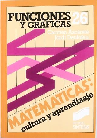 FUNCIONES Y GRAFICAS | 9788477380825 | AZCARATE, CARMEN