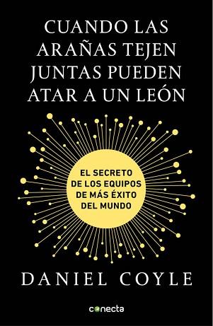 CUANDO LAS ARAÑAS TEJEN JUNTAS PUEDEN ATAR A UN LEÓN | 9788416883172 | DANIEL COYLE