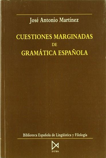 CUESTIONES MARGINADAS DE GRAMATICA ESPAÑOLA | 9788470902383 | LAPESA MELGAR, RAFAEL