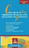 COMO AFECTA EL NUEVO REGLAMENTO DE ACCESO OPOSICIONES PROFES | 9788466533300 | LOPEZ FENOY, VICTOR; PEREZ ROMERO,  JOSE TOMAS