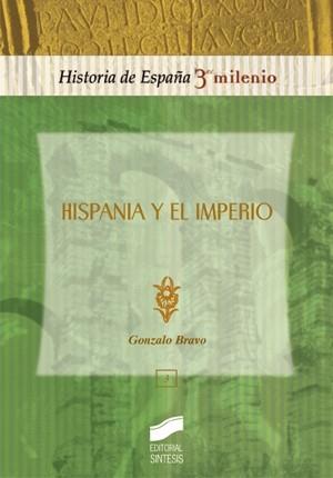 HISPANIA Y EL IMPERIO | 9788477389125 | BRAVO, GONZALO