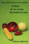 LIBRO DE LA COCINA IBEROAMERICANA,EL | 9788420605838 | ZARZALEJOS, MARIA DEL CARMEN