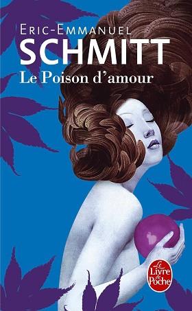 LE POISON D'AMOUR | 9782253045434 | ERIC-EMMANUEL SCHMITT