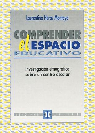 COMPRENDER EL ESPACIO EDUCATIVO | 9788487767609 | HERAS LAURENTINO