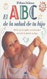 ABC DE LA SALUD DE TU HIJO, EL | 9788495456045 | FELDMAN, WILLIAM