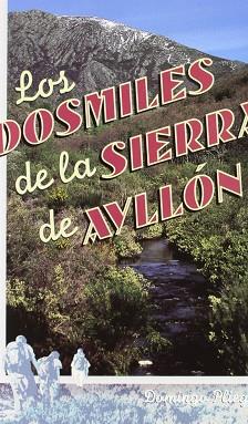 DOSMILES DE LA SIERRA DE AYLLON, LOS | 9788489969032 | PLIEGO, DOMINGO