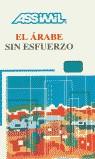 ARABE SIN ESFUERZO, EL CURSO ASSIMIL | 9782700501018 | ASSIMIL/SCHMIDT, J.-J.