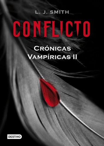 CRONICAS VAMPIRICAS II: CONFLICTO | 9788408082194 | SMITH, L.J