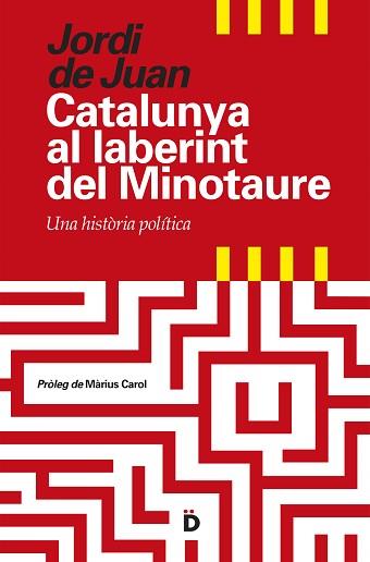 CATALUNYA AL LABERINT DEL MINOTAURE | 9788494295935 | DE JUAN, JORDI