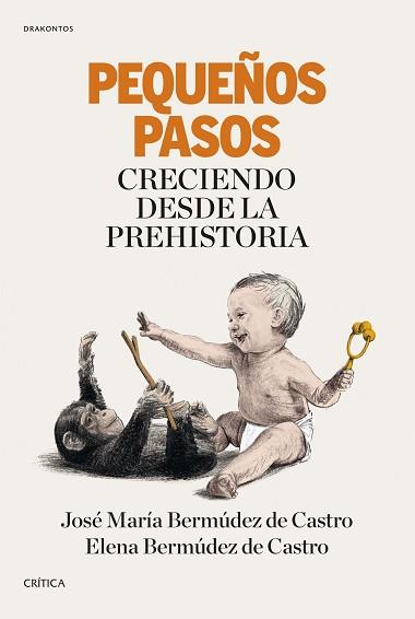 PEQUEÑOS PASOS | 9788417067199 | BERMÚDEZ DE CASTRO, JOSÉ Mª / BERMÚDEZ DE CASTRO LÓPEZ, ELENA