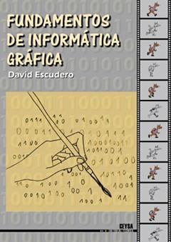 FUNDAMENTOS DE INFORMATICA GRAFICA | 9788486108434 | ESCUDERO, DAVID