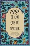 1991 AÑO QUE TU NACISTE | 9788489589698 | COLLADO BASCOMPTE, ROSA