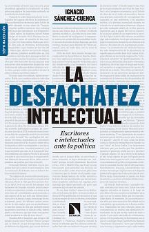 DESFACHATEZ INTELECTUAL | 9788490972595 | SÁNCHEZ-CUENCA RODRÍGUEZ, IGNACIO