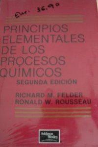 PRINCIPIOS ELEMENTALES DE LOS PROCESOS QUIMICOS (2 ED.) | 9789684443792 | FELDER, RICHARD M.