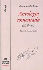 ANTOLOGIA COMENTADA II PROSA A.MACHADO | 9788479602512 | MACHADO, ANTONIO