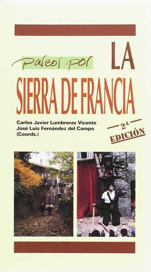 PASEOS POR LA SIERRA DE FRANCIA | 9788481960044 | LUMBRERAS VICENTE, CARLOS JAVIER