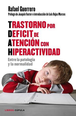 TRASTORNO POR DÉFICIT DE ATENCIÓN CON HIPERACTIVIDAD | 9788448022198 | GUERRERO, RAFAEL