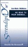 NO SEAS TU PEOR ENEMIGO | 9788433017727 | MCMAHON, ANN-MARIE