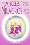 ANGELES TE AYUDAN A CREAR MILAGROS EN TU VIDA, LOS | 9788495513168 | PROPHET, ELIZABETH CLARE