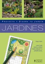 JARDINES ( PROYECTA Y DISEÑA TU JARDIN ) | 9788425517358 | WIRTH, PETER