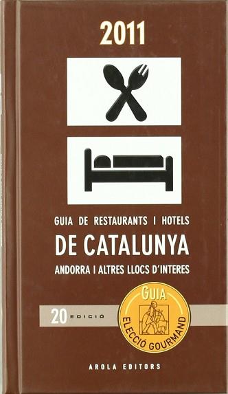 GUIA ELECCIÓ GOURMAND 2011 | 9788492839728 | LLOVELL I FORTUNY, FÉLIX  / SEGÚ CHINCHILLA, RAMÓN