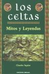 CELTAS, LOS MITOS Y LEYENDAS | 9788495536914 | SQUIRE, CHARLES