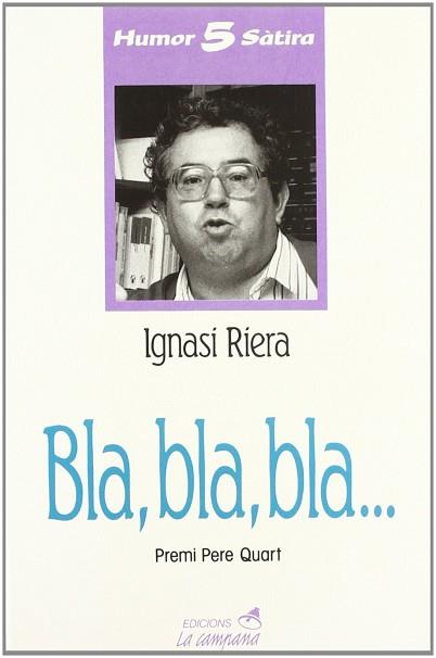 BLA,BLA,BLA | 9788486491369 | RIERA, IGNASI (RIERA I GASSIOT)