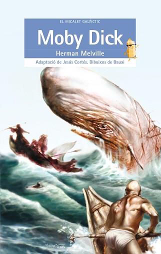 MOBY DICK -MICALET GALACTIC- | 9788476607411 | MELVILLE, HERMAN