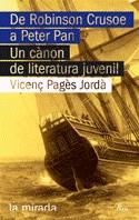 DE ROBINSON CRUSOE A PETER PAN ( UN CANON DE LITERATURA ...) | 9788484379133 | PAGES JORDA, VICENÇ