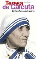 TERESA DE CALCUTA -MARE TERESA DELS POBRES- | 9788473068765 | RUTH, AMY