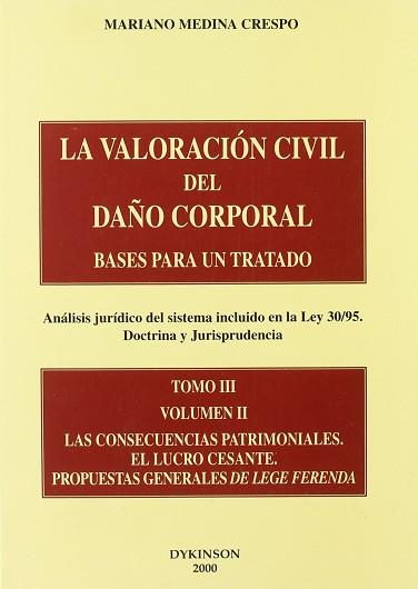 VALORACION CIVIL DEL DAÑO CORPORAL, LA | 9788481555820 | MEDINA CRESPO, MARIANO