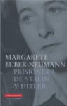 PRISIONERA DE STALIN Y HITLER | 9788481095173 | BUBER-NEUMANN, MARGARETE