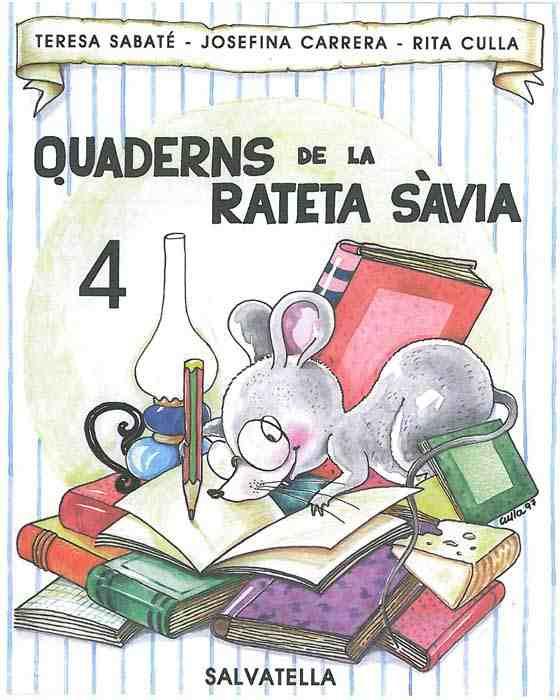 QUADERNS DE LA RATETA SAVIA 4 PAL | 9788472109162 | SABATE, TERESA