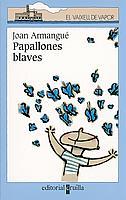 PAPALLONES BLAVES (VVB 109) | 9788466105019 | ARMANGUE, JOAN