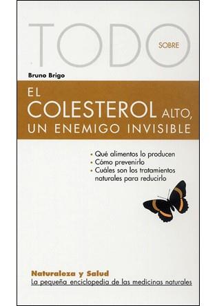 COLESTEROL ALTO UN ENEMIGO INVISIBLE EL ( TODO SOBRE ) | 9788496194717 | BRIGO, BRUNO