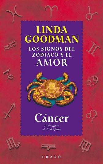 CANCER LOS SIGNOS DEL ZODIACO Y EL AMOR | 9788479532611 | GOODMAN, LINDA