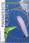 PARAPENTE ALA DELTA ENTRENAMIENTO | 9788487695278 | VALIN ANTONIO/HIGUERAS JAVIER/MELENDEZ IGNACIO