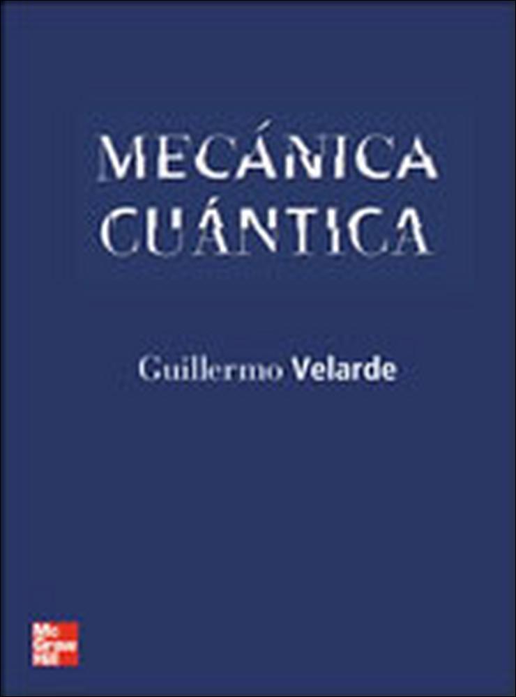 MECANICA CUANTICA | 9788448137489 | VELARDE, GUILLERMO