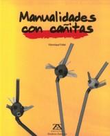 MANUALITATS AMB CANYES | 9788484181255 | FOLLET, VERONIQUE