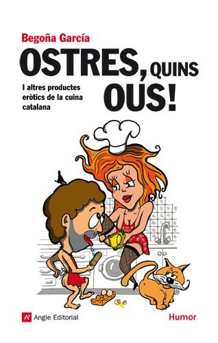 OSTRES QUINS OUS | 9788492758814 | GARCIA, BEGOÑA