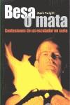 BESA O MATA | 9788495760425 | TWIGHT, MARK