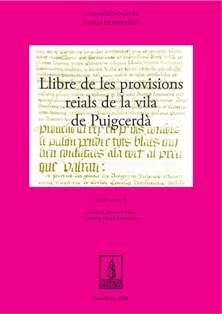 LLIBRE DE PROVISIONS REIALS DE LA VILA DE PUIGCERDÀ | 9788497798747 | BOSOM ISERN, SEBASTIÀ/VELA PALOMARES, SUSANNA